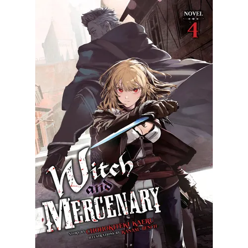 Witch and Mercenary (Light Novel) Vol. 4