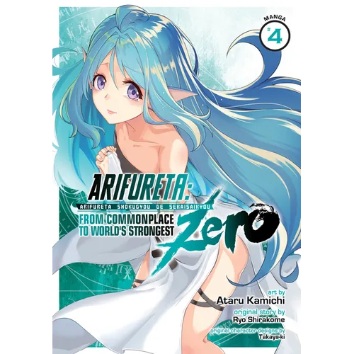 Arifureta: From Commonplace to World's Strongest Zero (Manga) Vol. 4