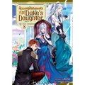 Accomplishments of the Duke's Daughter (Light Novel) Vol. 8