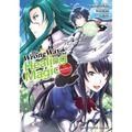 The Wrong Way to Use Healing Magic Volume 1: The Manga Companion