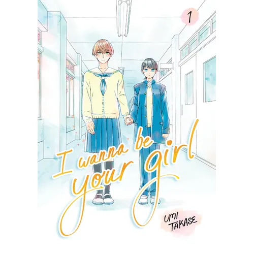 I Wanna Be Your Girl Vol. 1