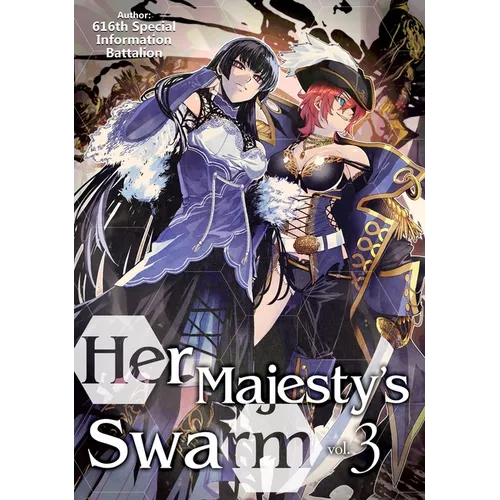 Her Majesty's Swarm: Volume 3: Volume 3