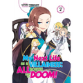 My Next Life as a Villainess: All Routes Lead to Doom! Volume 7 (Light Novel)