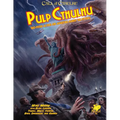 Pulp Cthulhu: Two-Fisted Action and Adventure Against the Mythos