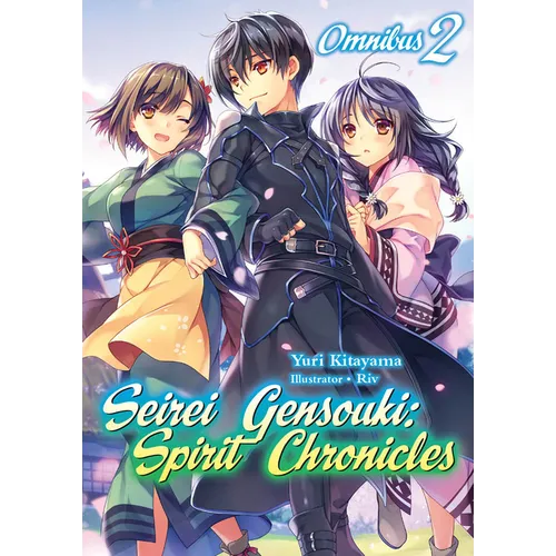 Seirei Gensouki: Spirit Chronicles: Omnibus 2 (Light Novel): Volume 2