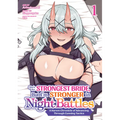 She's the Strongest Bride, But I'm Stronger in Night Battles: A Harem Chronicle of Advancing Through Cunning Tactics (Manga) Vol. 1