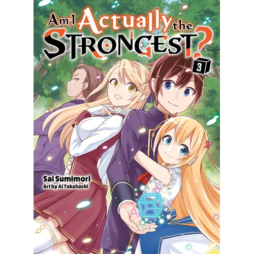Am I Actually the Strongest? 3 (Light Novel)
