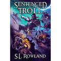 Sentenced to Troll 3