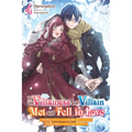 If the Villainess and Villain Met and Fell in Love, Vol. 4 (Light Novel)
