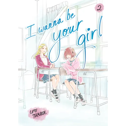 I Wanna Be Your Girl, Volume 2