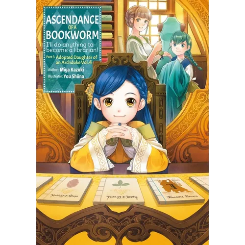 Ascendance of a Bookworm: Part 3 Volume 4 (Light Novel)