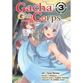 Gacha Girls Corps Vol. 3 (Manga)