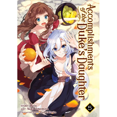 Accomplishments of the Duke's Daughter (Manga) Vol. 5
