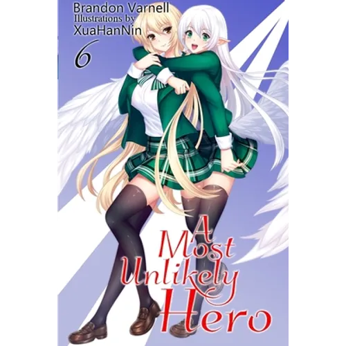 A Most Unlikely Hero, Volume 6
