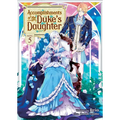 Accomplishments of the Duke's Daughter (Light Novel) Vol. 5