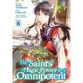The Saint's Magic Power Is Omnipotent (Manga) Vol. 8