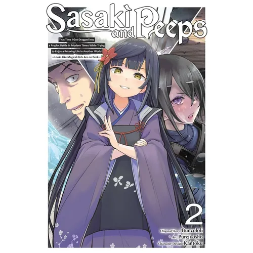 Sasaki and Peeps, Vol. 2 (Manga): That Time I Got Dragged Into a Psychic Battle in Modern Times While Trying to Enjoy a Relaxing Life in Another World