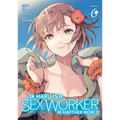 Jk Haru Is a Sex Worker in Another World (Manga) Vol. 6