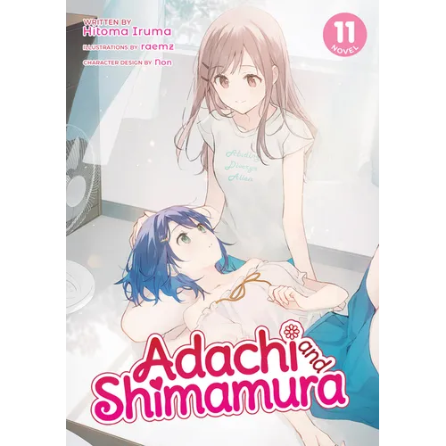 Adachi and Shimamura (Light Novel) Vol. 11