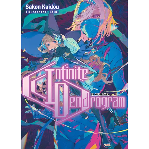 Infinite Dendrogram: Volume 15 (Light Novel)