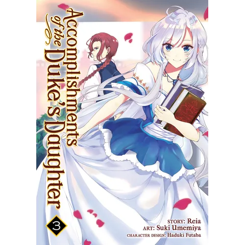 Accomplishments of the Duke's Daughter (Manga) Vol. 3