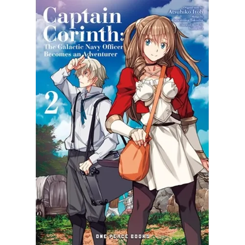 Captain Corinth Volume 2: The Galactic Navy Officer Becomes an Adventurer