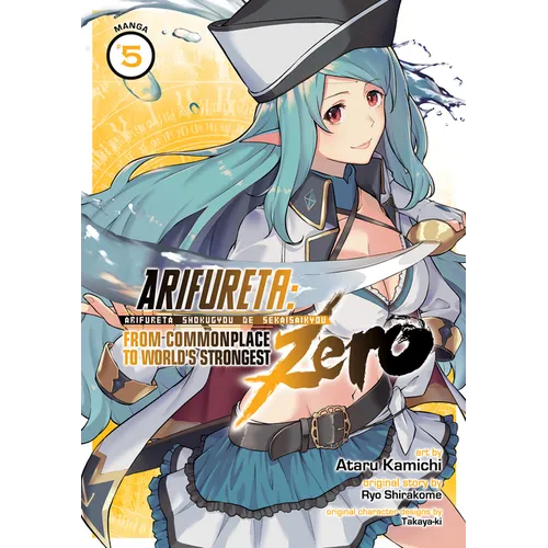 Arifureta: From Commonplace to World's Strongest Zero (Manga) Vol. 5