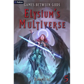 Games Between Gods: An Apocalypse Litrpg