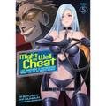 Might as Well Cheat: I Got Transported to Another World Where I Can Live My Wildest Dreams! (Manga) Vol. 5