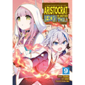 Chronicles of an Aristocrat Reborn in Another World (Manga) Vol. 9