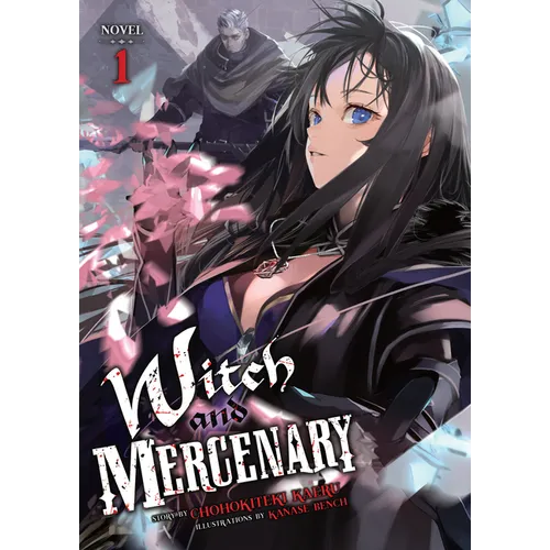 Witch and Mercenary (Light Novel) Vol. 1