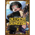 Into the Deepest, Most Unknowable Dungeon Vol. 2