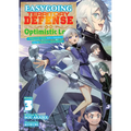 Easygoing Territory Defense by the Optimistic Lord: Production Magic Turns a Nameless Village Into the Strongest Fortified City (Light Novel) Vol. 3