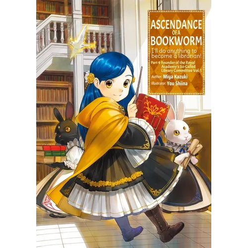 Ascendance of a Bookworm: Part 4 Volume 1 (Light Novel): Volume 13