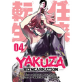 Yakuza Reincarnation Vol. 4