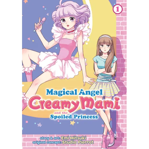 Magical Angel Creamy Mami and the Spoiled Princess Vol. 1