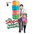 My Senpai Is Annoying Vol. 5