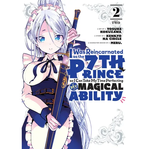 I Was Reincarnated as the 7th Prince So I Can Take My Time Perfecting My Magical Ability 2