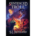 Sentenced to Troll 5