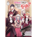 I Swear I Won't Bother You Again! (Light Novel) Vol. 1