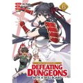 Call to Adventure! Defeating Dungeons with a Skill Board (Manga) Vol. 6