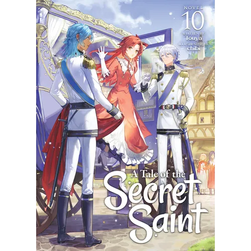 A Tale of the Secret Saint (Light Novel) Vol. 10