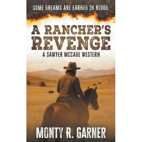 A Rancher's Revenge: A Classic Western Justice Series