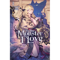 To the Monster I Love, Vol. 2 (Novel)