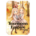 Tearmoon Empire: Volume 6 (Light Novel): Volume 6