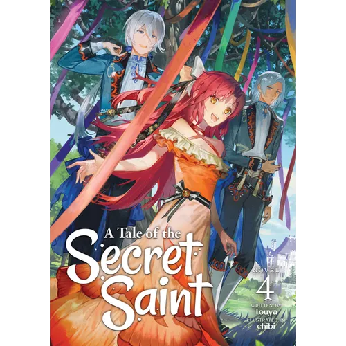 A Tale of the Secret Saint (Light Novel) Vol. 4