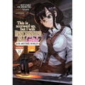 This Is Screwed Up, But I Was Reincarnated as a Girl in Another World! (Manga) Vol. 8