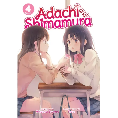 Adachi and Shimamura (Light Novel) Vol. 4