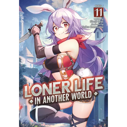 Loner Life in Another World (Light Novel) Vol. 11
