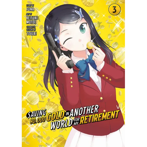 Saving 80,000 Gold in Another World for My Retirement 3 (Manga)